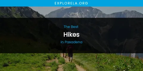 Pasadena's Best Hikes