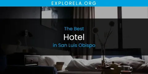 San Luis Obispo's Best Hotel