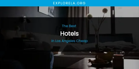 Los Angeles Cheap's Best Hotels