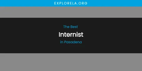 Pasadena's Best Internist
