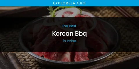 The Absolute Best Korean BBQ in Irvine
