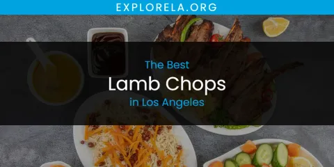 Best Lamb Chops in Los Angeles: Our Expert Picks