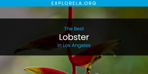 Los Angeles' Best Lobster