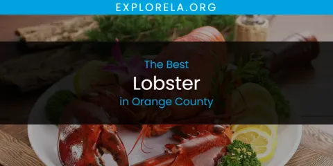 Guide to Best Lobster in Orange County