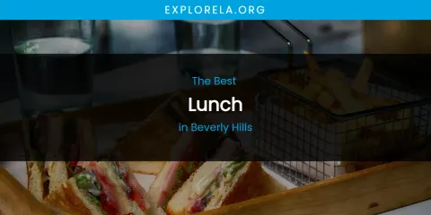 The Absolute Best Lunch in Beverly Hills