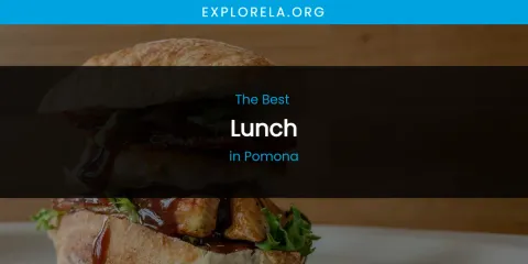 Pomona's Best Lunch