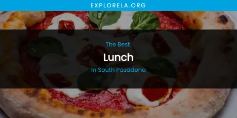 South Pasadena's Best Lunch