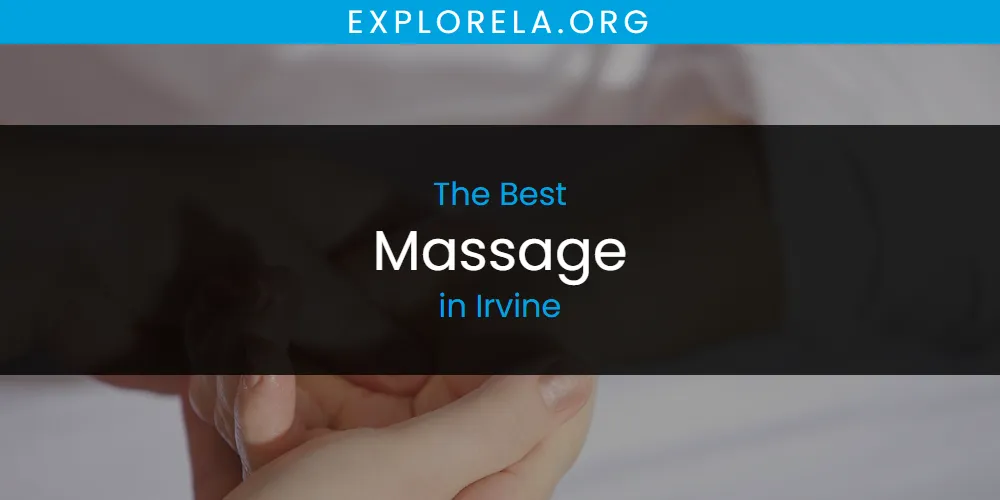 Best Massage in Irvine: Complete Guide (2026)