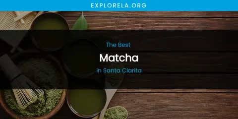 Santa Clarita's Best Matcha