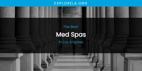 Los Angeles' Best Med Spas