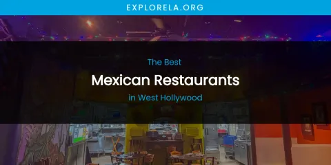 West Hollywood's Best Mexican Restaurants