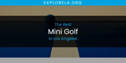 Los Angeles' Best Mini Golf Spots