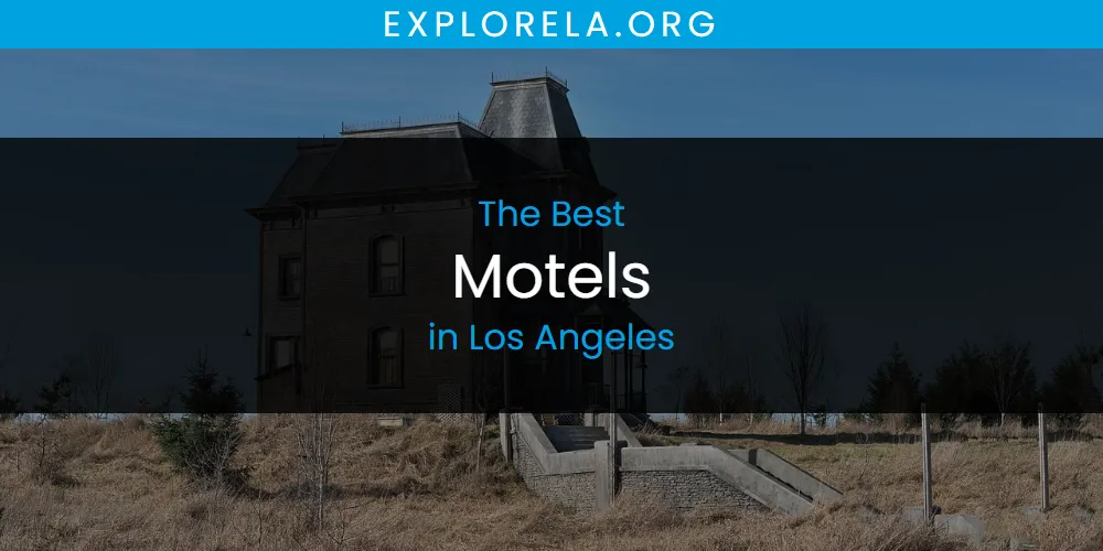 Discover the Best Motels in Los Angeles (2026)