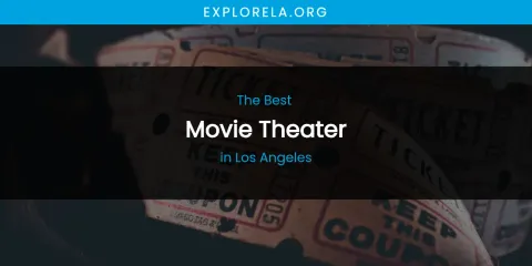 Los Angeles' Best Movie Theater