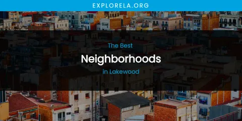 Lakewood's Best Neighborhoods