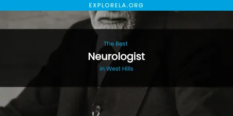 West Hills' Best Neurologist