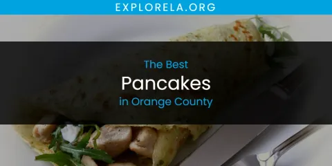 The Best Pancakes in Orange County List