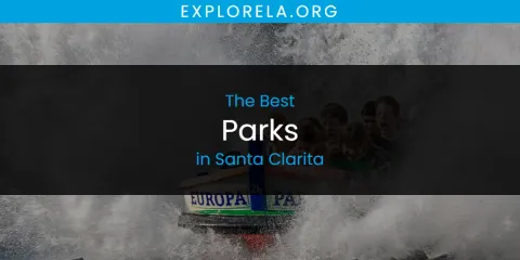 The Best Parks in Santa Clarita List