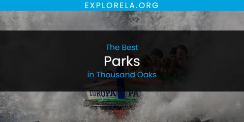 The Top-Rated Parks in Thousand Oaks