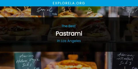Los Angeles' Best Pastrami