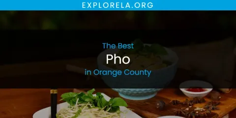 The Top-Rated Pho in Orange County