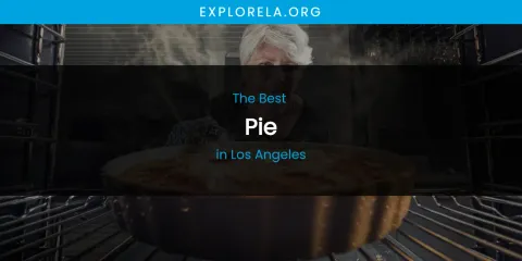 Los Angeles' Best Pie