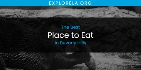 The Top-Rated Place to Eat in Beverly Hills