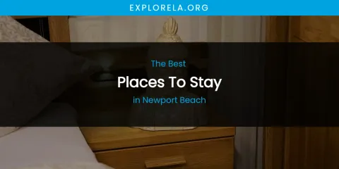 Newport Beach's Best Places to Stay