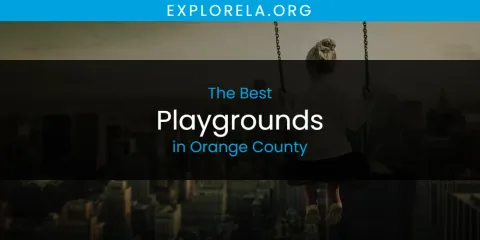 Orange County's Best Playgrounds