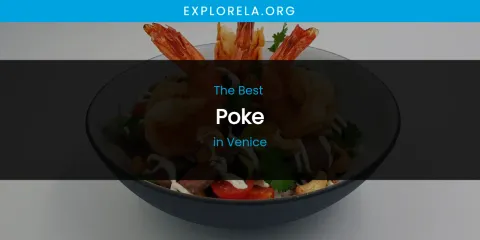 Venice's Best Poke