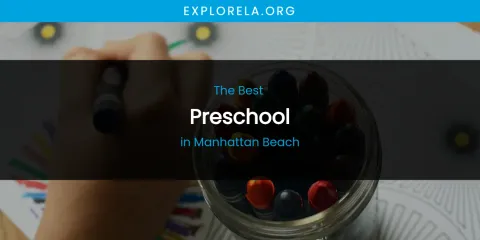 Manhattan Beach's Best Preschool