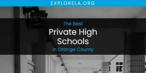 Orange County's Best Private High Schools