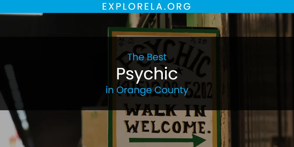 Discover the Best Psychic in Orange County (2026)