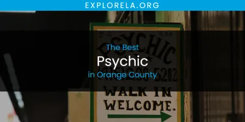 Discover the Best Psychic in Orange County