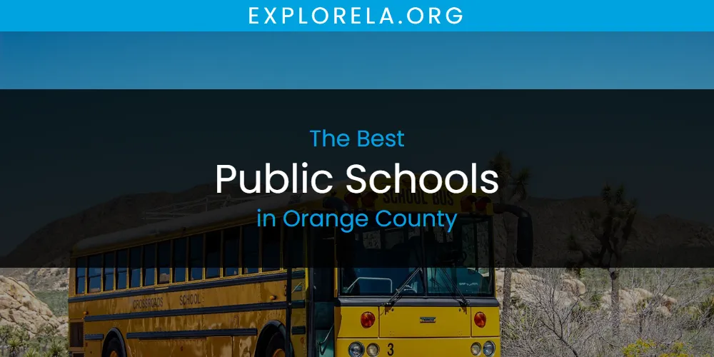 Orange County's Best Public Schools [Updated 2025]