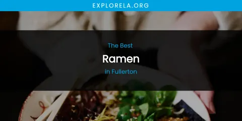 The Absolute Best Ramen in Fullerton