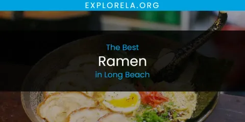 Long Beach's Best Ramen