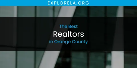 Best Realtors in Orange County: Our Expert Picks