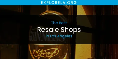 Ranked: Best Resale Shops in Los Angeles