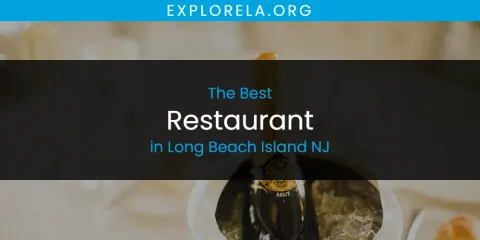The Top-Rated Restaurant in Long Beach Island NJ