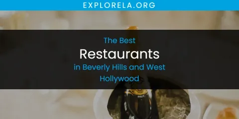 Best Restaurants in Beverly Hills and West Hollywood: Our Expert Picks