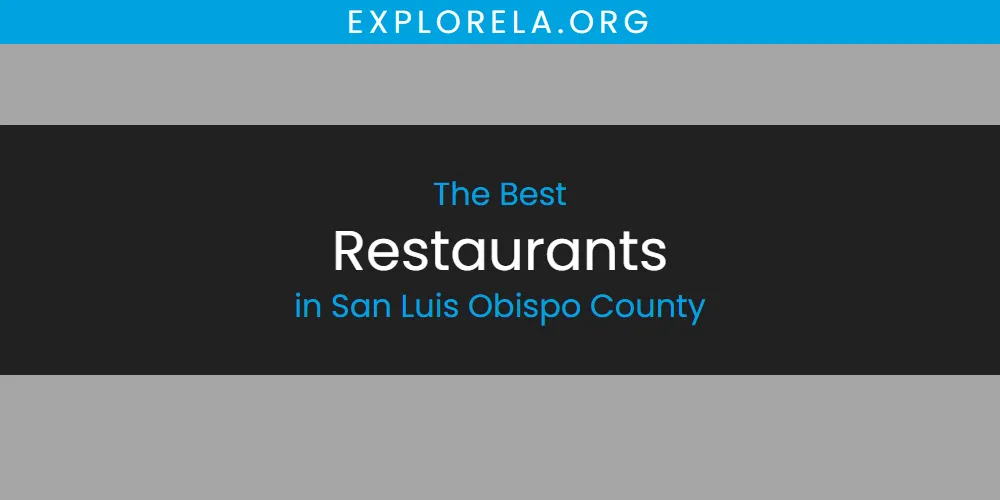 2026 Guide to Best Restaurants in San Luis Obispo County
