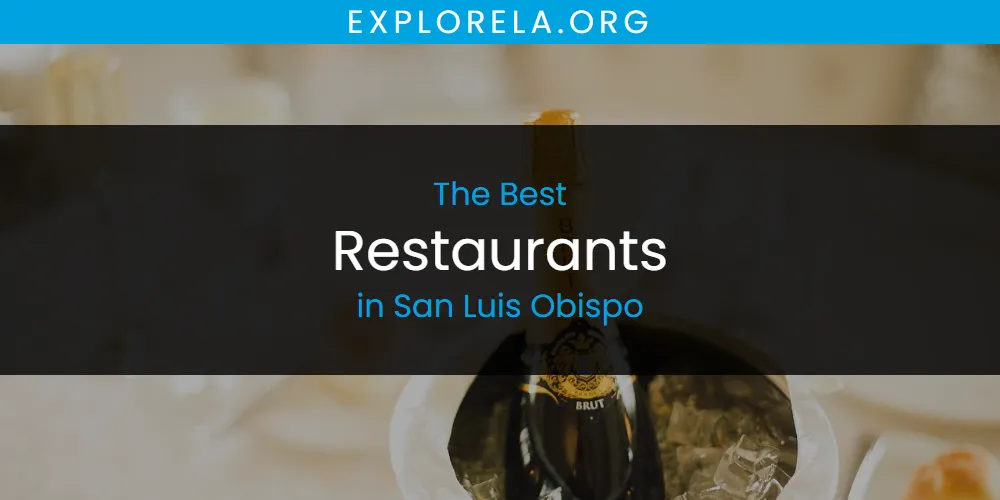 San Luis Obispo's Best Restaurants [Updated 2025]