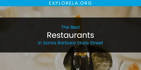 The Best Restaurants in Santa Barbara State Street List