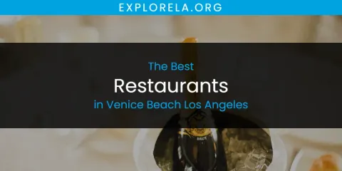 Venice Beach Los Angeles' Best Restaurants