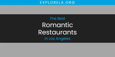 Los Angeles' Best Romantic Restaurants