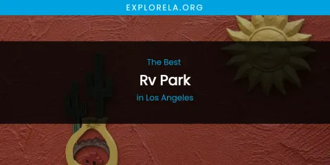 Los Angeles' Best RV Park