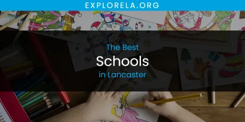 Lancaster's Best Schools