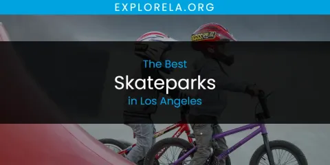 Best Skateparks in Los Angeles: Complete Guide