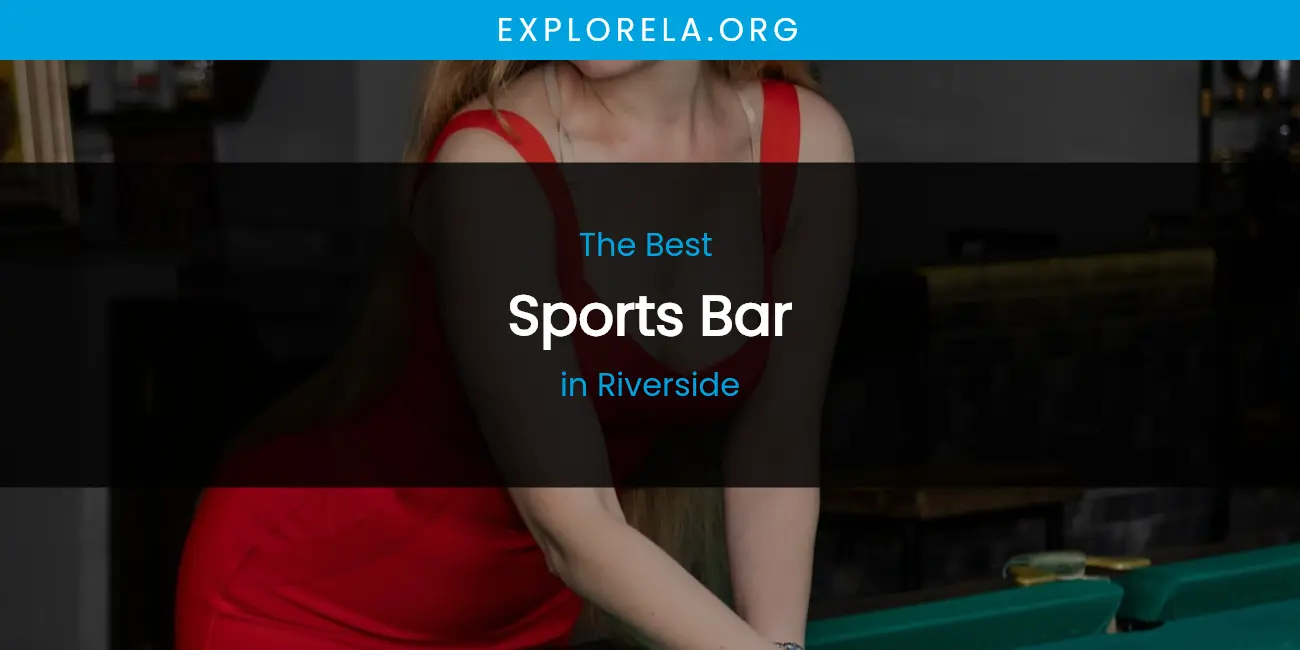 Riverside's Best Sports Bar featured